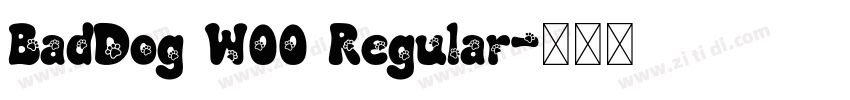 BadDog W00 Regular字体转换